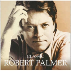  Robert Palmer ‎– Classic 